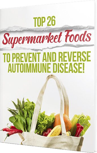 Supermarket Foods: To Prevent and Reverse Autoimmune Disease