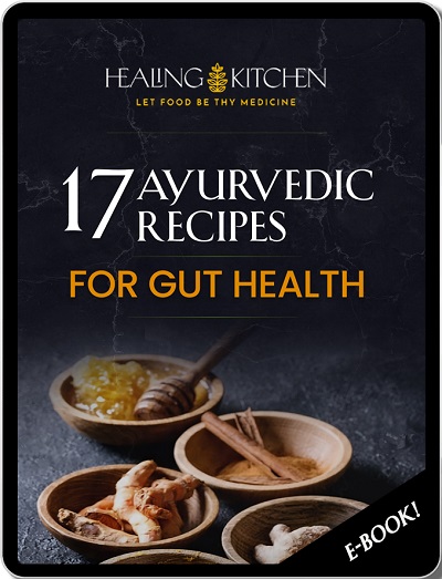 17 Ayurvedic Recipes for Gut Health