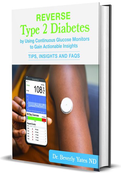 Reverse Type 2 Diabetes by using Continuous Glucose Monitors to Gain Actionable Insights