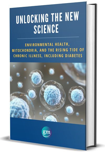 Unlocking the New Science: Environmental Health, Mitochondria, and the Rising Tide of Chronic Illness