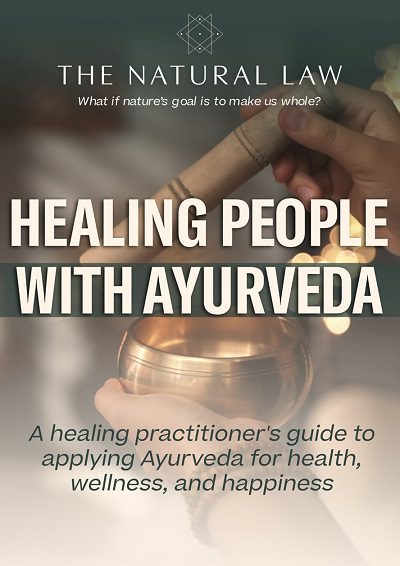 Healing People with Ayurveda