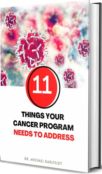 11 Things Your Cancer Program Needs to Address