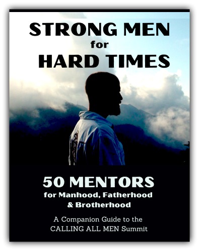 Strong Men for Hard Times