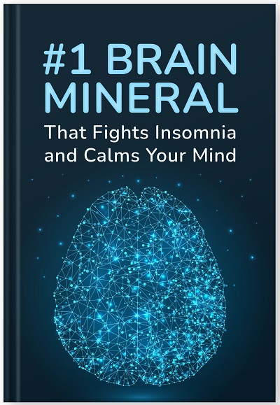 #1 Brain Mineral that Fights Insomnia and Calms Your Mind