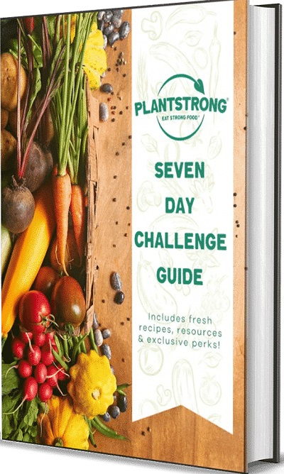 PLANTSTRONG Seven-Day Challenge Guide