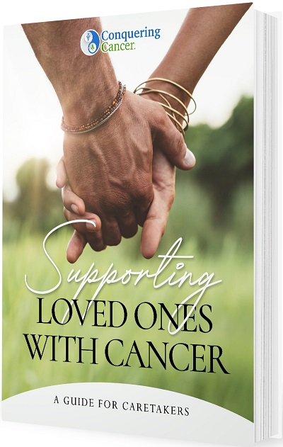 Supporting Loved Ones With Cancer: A Guide for Caretakers