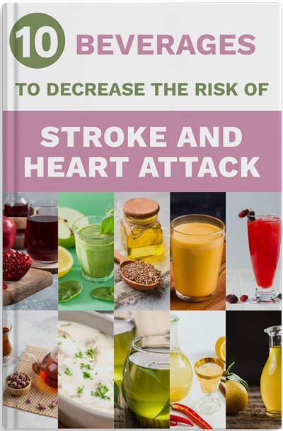 10 Beverages to Decrease the Risk of Stroke and Heart Attack
