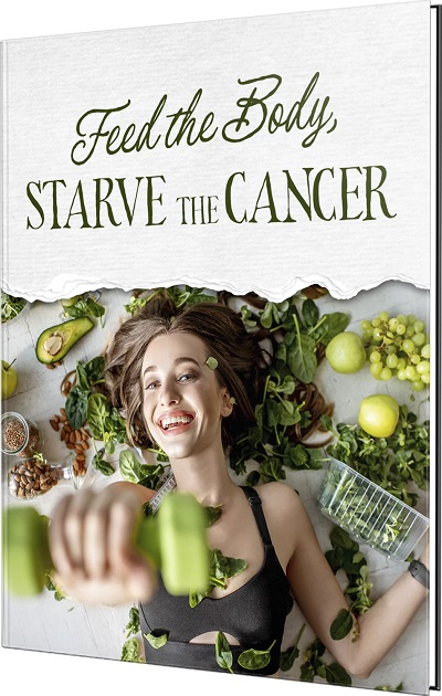 Feed the Body, Starve the Cancer