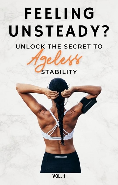 Feeling Unsteady? Unlock the Secret to Ageless Stability