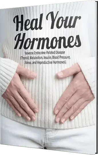 Heal Your Hormones: Reverse Endocrine-Related Disease