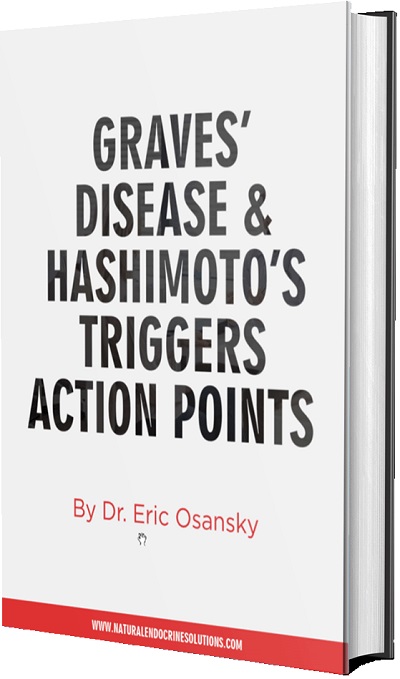 Graves’ Disease & Hashimoto’s Triggers Action Points