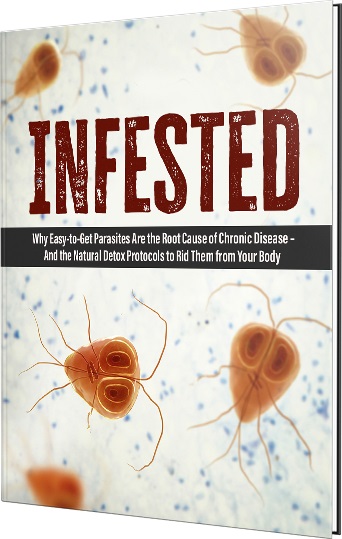 Infested: Why Easy-to-Get Parasites Are the Root Cause of Chronic Disease