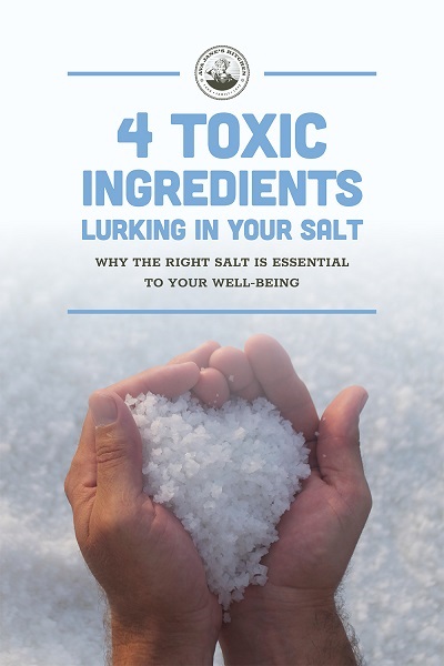 4 Toxic Ingredients Lurking in your Salt