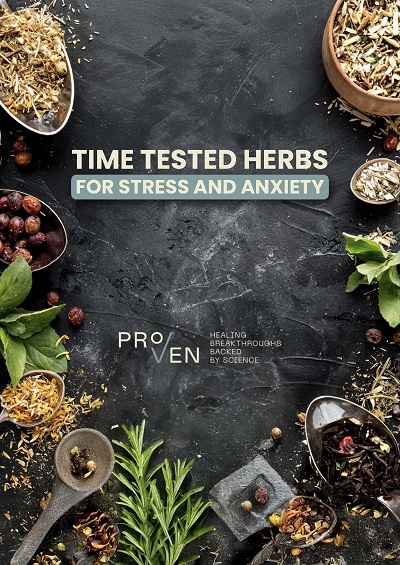 Time Tested Herbs for Stress and Anxiety