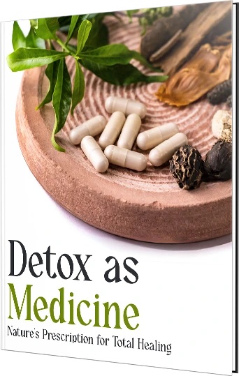Detox as Medicine: Nature’s Prescription for Total Healing