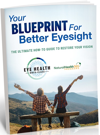 Your Blueprint for Better Eyesight: The Ultimate How-To Guide to Restore Your Vision