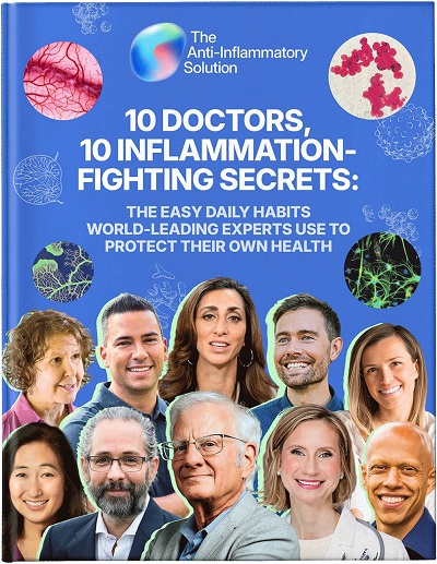 10 Doctors, 10 Inflammation-Fighting Secrets